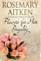 Book cover of: Flowers for Miss Pengelly. By: Rosemary Aitken