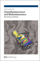 Book cover of: Chemiluminescence and Bioluminescence. By: Aldo Roda