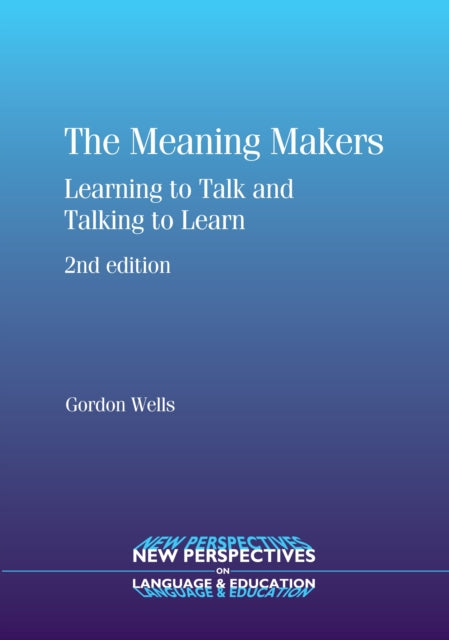 Book cover of: Meaning Makers. By: C. Gordon Wells