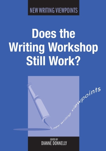 Book cover of: Does the Writing Workshop Still Work?. By: Dianne Donnelly