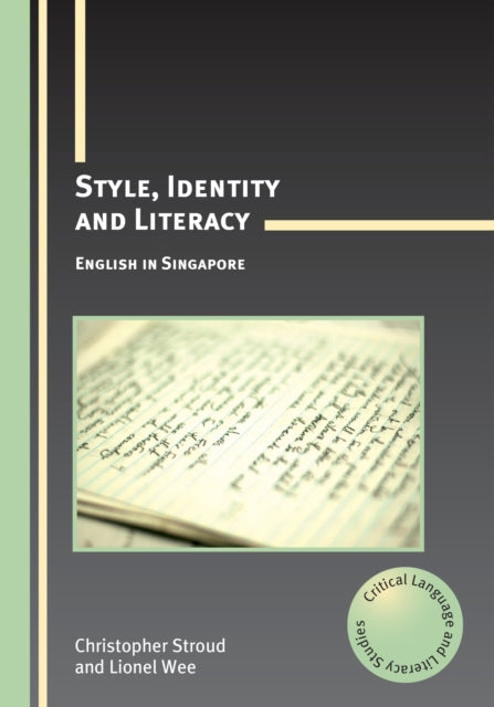 Book cover of: Style, Identity and Literacy. By: Christopher Stroud
