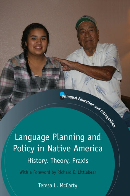 Book cover of: Language Planning and Policy in Native America. By: T. L. McCarty