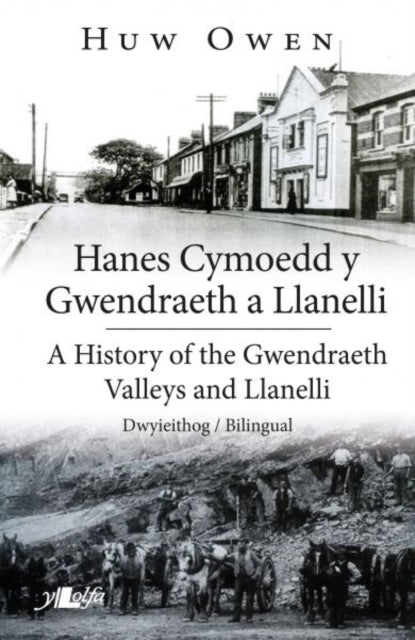 Hanes Cymoedd y Gwendraeth a Llanelli / Gwendraethi orgude ja Llanelli ajalugu