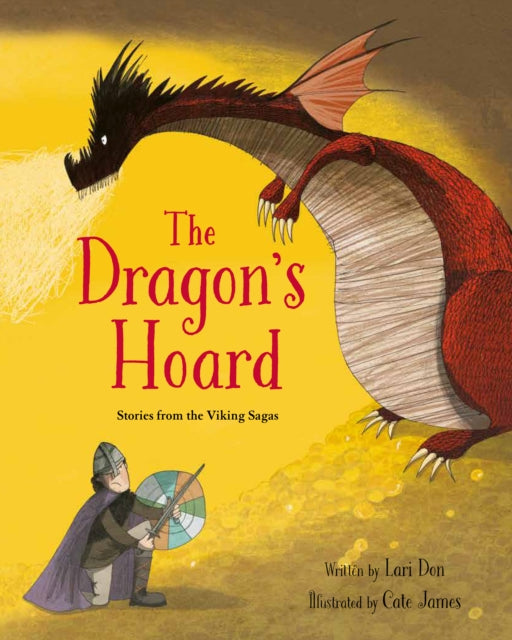 Dragon's Hoard, Stories from the Viking Sagas 9781847806826 Cate James (illustrator) Lari Don