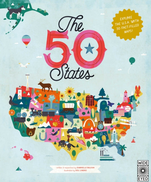 Book cover of: 50 States. By: Gabrielle Balkan