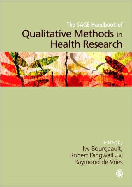 Book cover of: SAGE Handbook of Qualitative Methods in Health Research. By: Ivy Lynn Bourgeault
