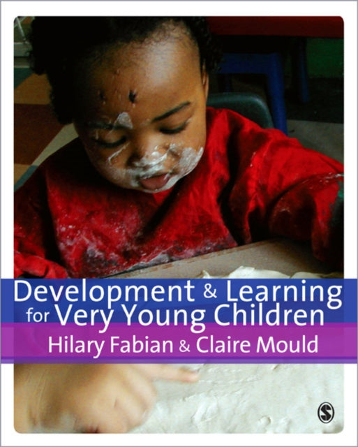Book cover of: Development & Learning for Very Young Children. By: Hilary Fabian