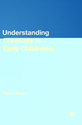 Understanding Creativity in Early Childhood