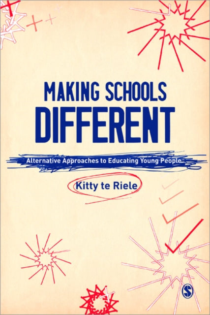 Book cover of: Making Schools Different. By: Kitty Te Riele