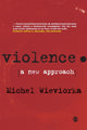 Book cover of: Violence. By: Michel Wieviorka