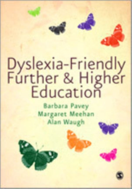 Book cover of: Dyslexia-Friendly Further and Higher Education. By: Margaret Meehan