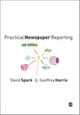 Book cover of: Practical Newspaper Reporting. By: David Spark