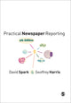 Book cover of: Practical Newspaper Reporting. By: David Spark