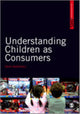 Book cover of: Understanding Children as Consumers. By: David Marshall