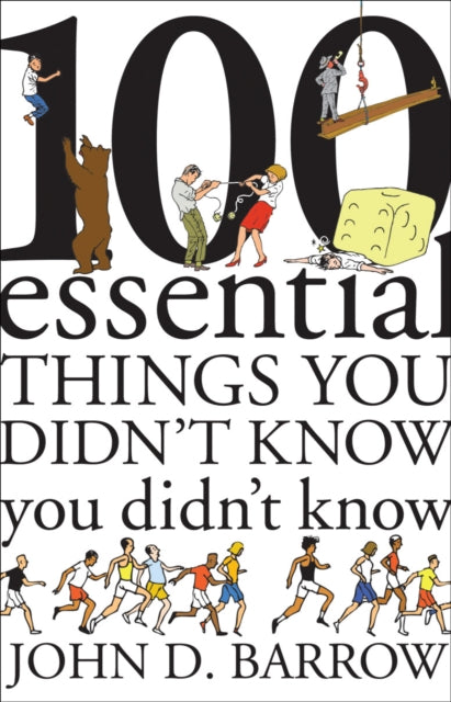 Book cover of: 100 Essential Things You Didn't Know You Didn't Know. By: John D. Barrow
