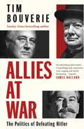 Allies at War, The Politics of Defeating Hitler