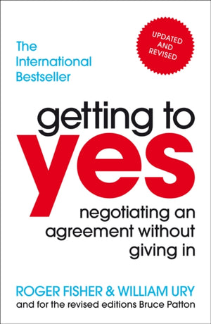 Getting to Yes, Negotiating an agreement without giving in