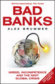 Book cover of: Bad Banks. By: Alex Brummer
