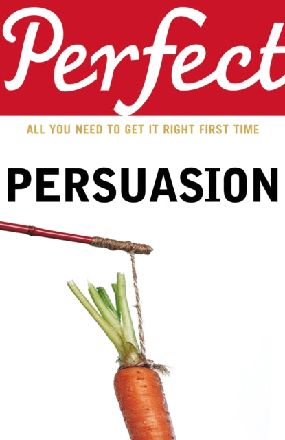 Book cover of: Perfect Persuasion. By: Richard Storey