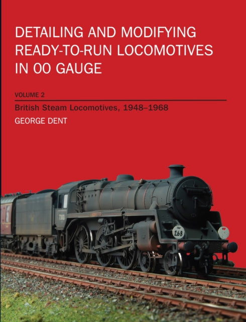 Book cover of: Detailing and Modifying Ready-to-Run Locomotives Volume 2