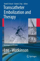 Book cover of: Transcatheter Embolization and Therapy. By: David O. Kessel