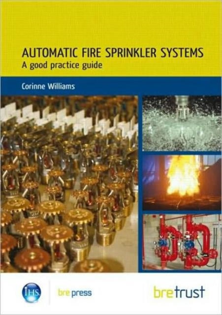 Book cover of: Automatic Fire Sprinkler Systems. By: Corinne Williams
