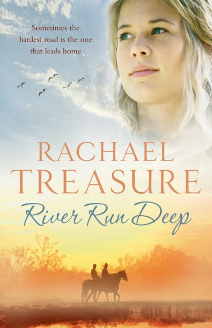 Book cover of: River Run Deep. By: Rachael Treasure