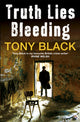 Book cover of: Truth Lies Bleeding. By: Tony Black