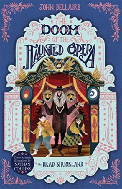 Book cover of: Doom of the Haunted Opera - The House With a Clock in Its Walls 6. By: John Bellairs
