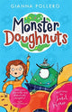 Monster Doughnuts (Monster Doughnuts 1) 9781848129436 Gianna Pollero