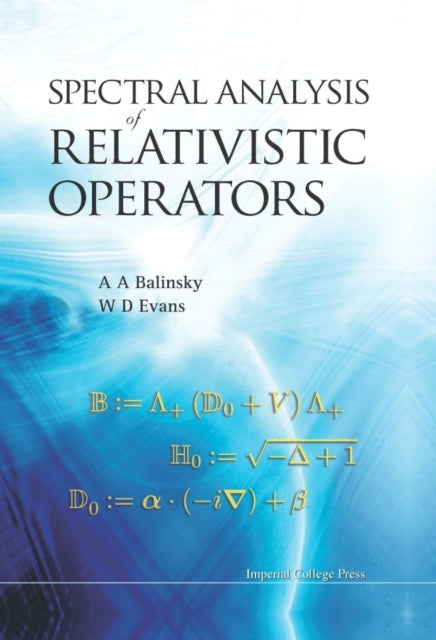 Book cover of: Spectral Analysis Of Relativistic Operators