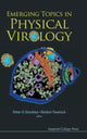 Book cover of: Emerging Topics In Physical Virology. By: Peter G. Stockley