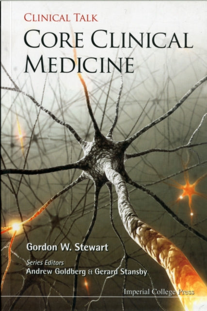 Book cover of: Core Clinical Medicine. By: Gordon W. Stewart