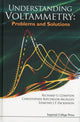 Book cover of: Understanding Voltammetry: Problems And Solutions. By: R. G. Compton