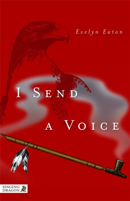 Book cover of: I Send a Voice. By: Evelyn Eaton