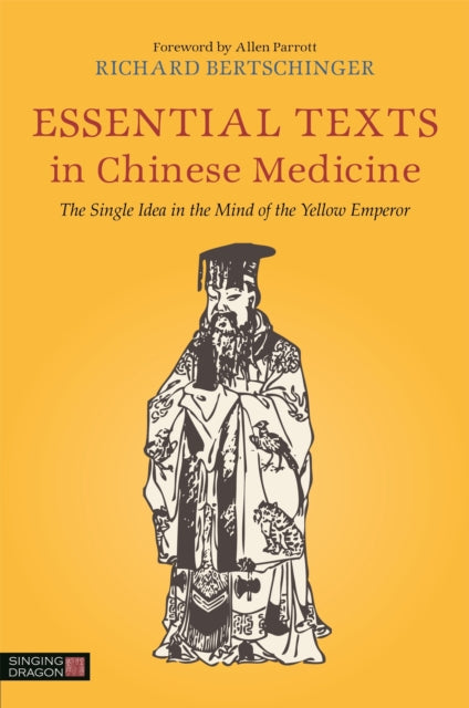 Book cover of: Essential Texts in Chinese Medicine
