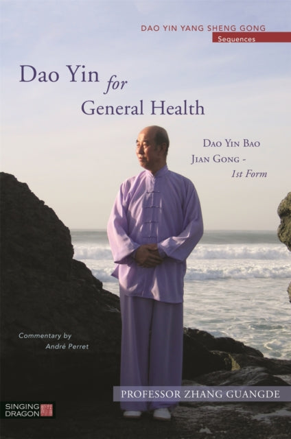 Book cover of: Dao Yin for General Health. By: Zhang Guangde