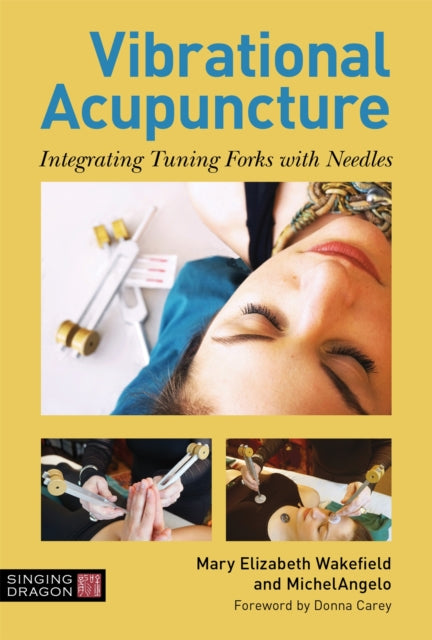 Book cover of: Vibrational Acupuncture. By: Mary Elizabeth Wakefield