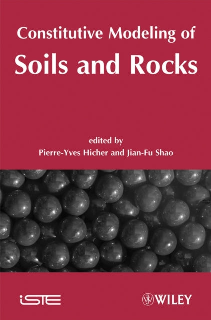 Book cover of: Constitutive Modeling of Soils and Rocks