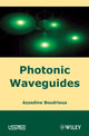 Book cover of: Photonic Waveguides. By: Azzedine Boudrioua