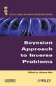 Book cover of: Bayesian Approach to Inverse Problems