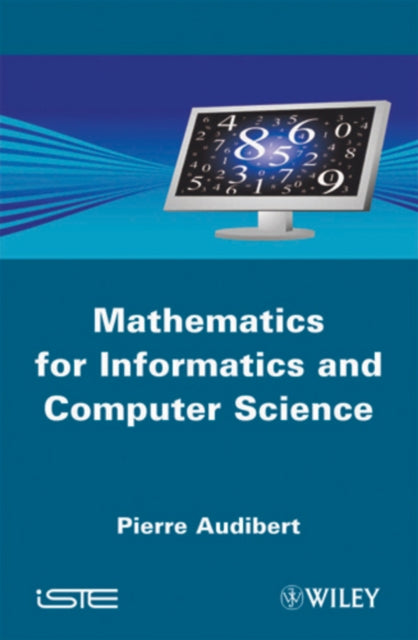 Book cover of: Mathematics for Informatics and Computer Science. By: Pierre Audibert