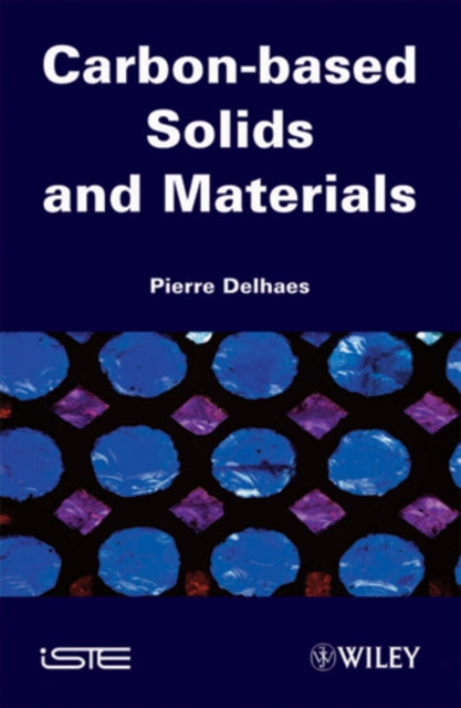 Book cover of: Carbon-based Solids and Materials. By: Pierre Delhaes
