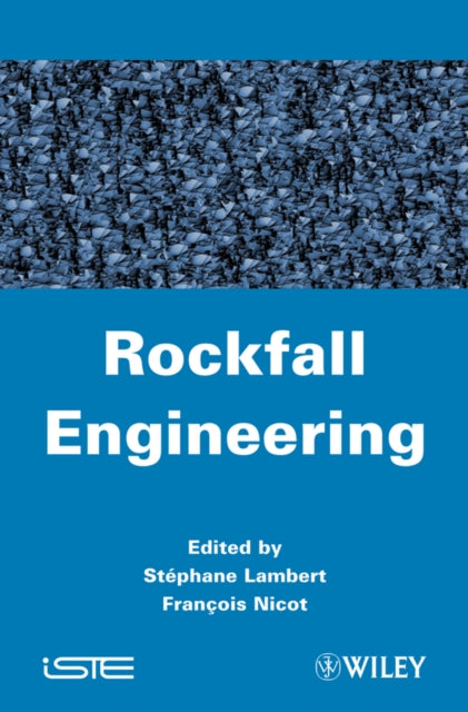 Book cover of: Rockfall Engineering. By: Stéphane Lambert