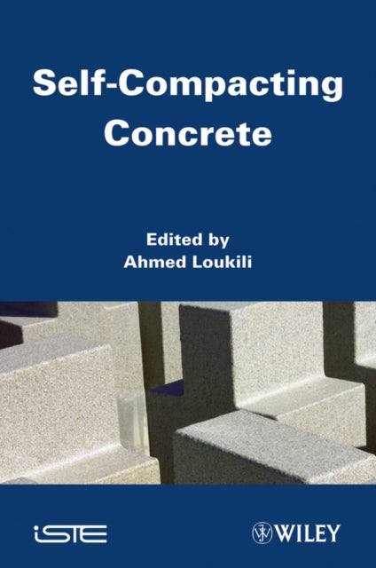 Book cover of: Self-Compacting Concrete. By: Ahmed Loukili