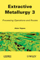 Book cover of: Extractive Metallurgy 3. By: Alain Vignes