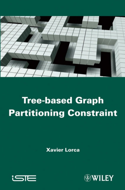Book cover of: Tree-based Graph Partitioning Constraint. By: Xavier Lorca
