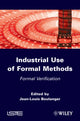 Book cover of: Industrial Use of Formal Methods. By: Jean-Louis Boulanger