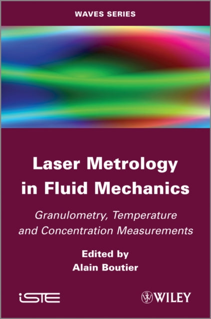 Book cover of: Laser Metrology in Fluid Mechanics