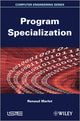 Book cover of: Program Specialization. By: Renaud Marlet